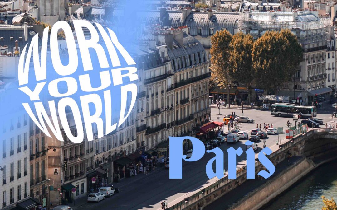 Work Your World: Paris